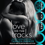 Love on the tracks cover image