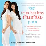 Trim Healthy Mama Plan : The Easy-Does-It Approach to Vibrant Health and a Slim Waistline cover image