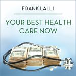 Your best health care now: get doctor discounts, save with better health insurance, find affordable prescriptions cover image