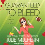 Guaranteed to bleed cover image