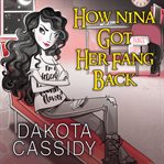 How Nina got her fang back: an accidental quickie cover image