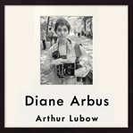 Diane Arbus: portrait of a photographer cover image