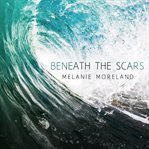 Beneath the scars cover image