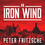 An Iron Wind: Europe Under Hitler cover image