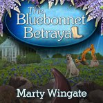 The bluebonnet betrayal cover image