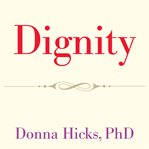 Dignity: the essential role it plays in resolving conflict cover image