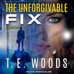 The unforgivable fix cover image