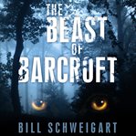 The beast of barcroft cover image