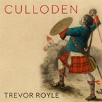 Culloden: Scotland's last battle and the forging of the British Empire cover image