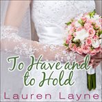 To have and to hold cover image