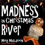 Madness in christmas river cover image