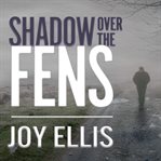 Shadow over the fens cover image