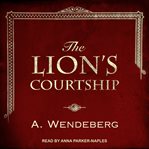 The lion's courtship cover image
