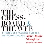 The chessboard and the web: strategies of connection in a networked world cover image