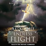 Endless Flight: Benjamin Ashwood Series, Book 2 cover image