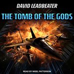 The Tomb of the Gods : Matt Drake Series, Book 4 cover image