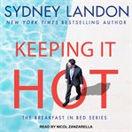 Keeping it hot : the breakfast in bed series cover image