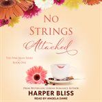 No strings attached : a novel cover image