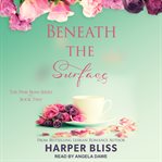 Beneath the surface cover image