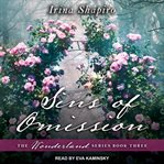 Sins of Omission: Wonderland Series, Book 3 cover image