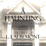 A haunting: the horror on rue lane cover image