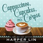 Cappuccinos, cupcakes, and a corpse cover image