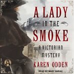 A lady in the smoke: a Victorian mystery cover image