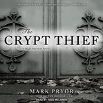 The crypt thief: a Hugo Marston novel cover image