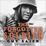 The forgotten soldier: the classic WWII autobiography cover image
