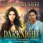 Darknight: book 2 of the Witches of Cleopatra Hill cover image