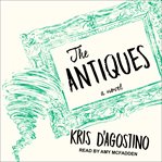 The antiques: a novel cover image