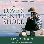 On love's gentle shore cover image