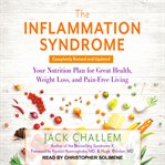 The inflammation syndrome : your nutrition plan for great health, weight loss, and pain-free living cover image