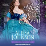 As Luck Would Have It: Providence Series, Book 1 cover image