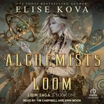 The Alchemists of Loom cover image