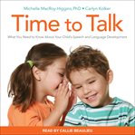 Time to talk: what you need to know about your child's speech and language development cover image