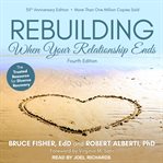 Rebuilding: when your relationship ends cover image