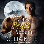 No Ifs, ands, or Bears about it: Grayslake Series, Book 1 cover image