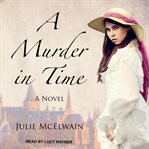 A Murder in Time: Kendra Donovan Series, Book 1 cover image