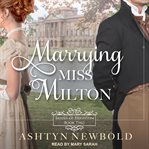Marrying Miss Milton cover image