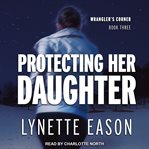 Protecting her daughter cover image