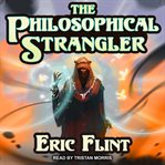 The philosophical strangler cover image