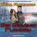Sir Dominic Flandry : the last knight of Terra cover image