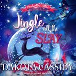 Jingle all the slay (marshmallow hollow mysteries book 1) cover image