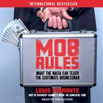 Mob rules : what the Mafia can teach the legitimate businessman cover image