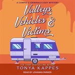 Valleys, vehicles & victims cover image