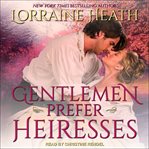 Gentlemen prefer heiresses cover image