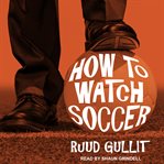 How to watch soccer cover image