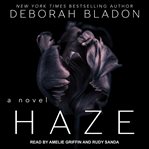 Haze : a novel cover image
