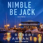 Nimble be jack. A Jack Nolan Novel cover image
